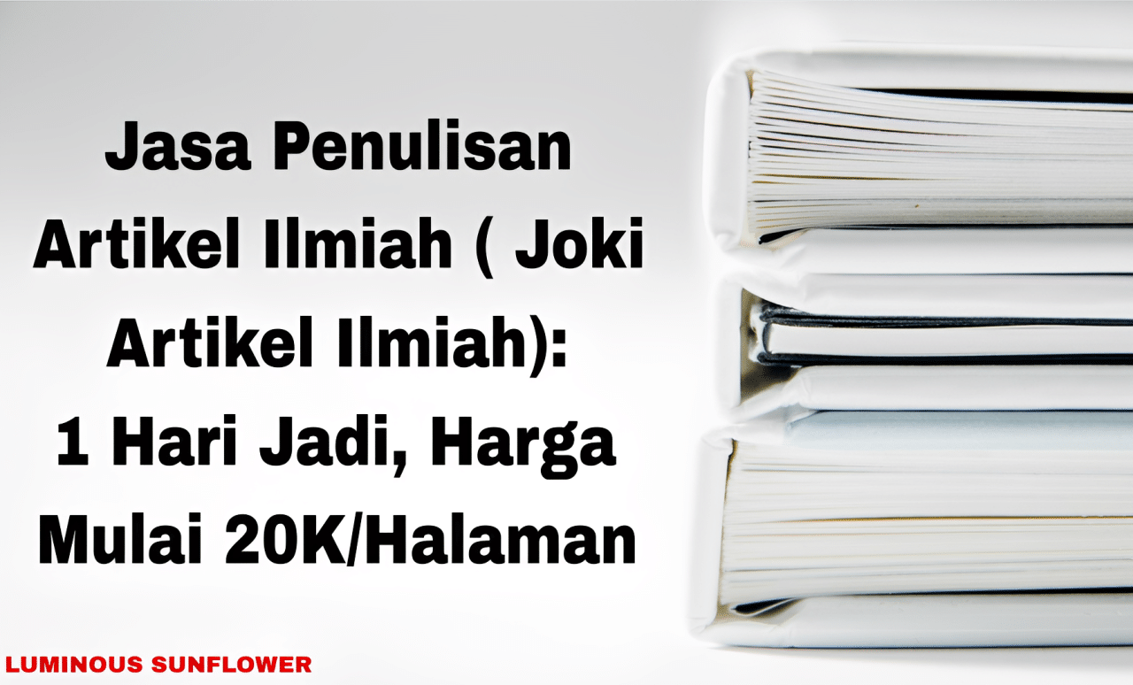 Jasa Penulisan Artikel Ilmiah ( Joki Artikel Ilmiah) Sunflower